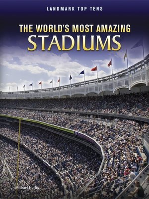 cover image of The World's Most Amazing Stadiums